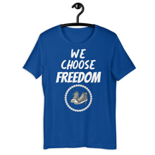 Load image into Gallery viewer, We Choose Freedom Unisex t-shirt